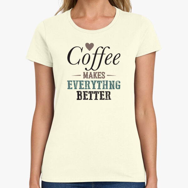 Coffee Makes Everything  Better Thumbnail